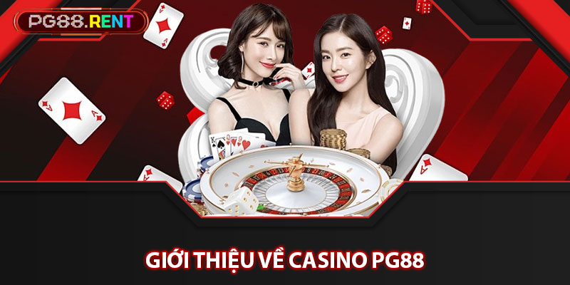 Giới thiệu về casino Pg88