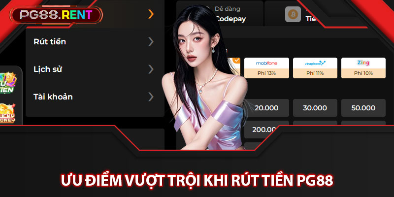 Ưu điểm vượt trội khi rút tiền Pg88 